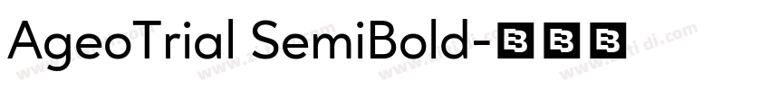 AgeoTrial SemiBold字体转换 AgeoTrial SemiBold字体转换